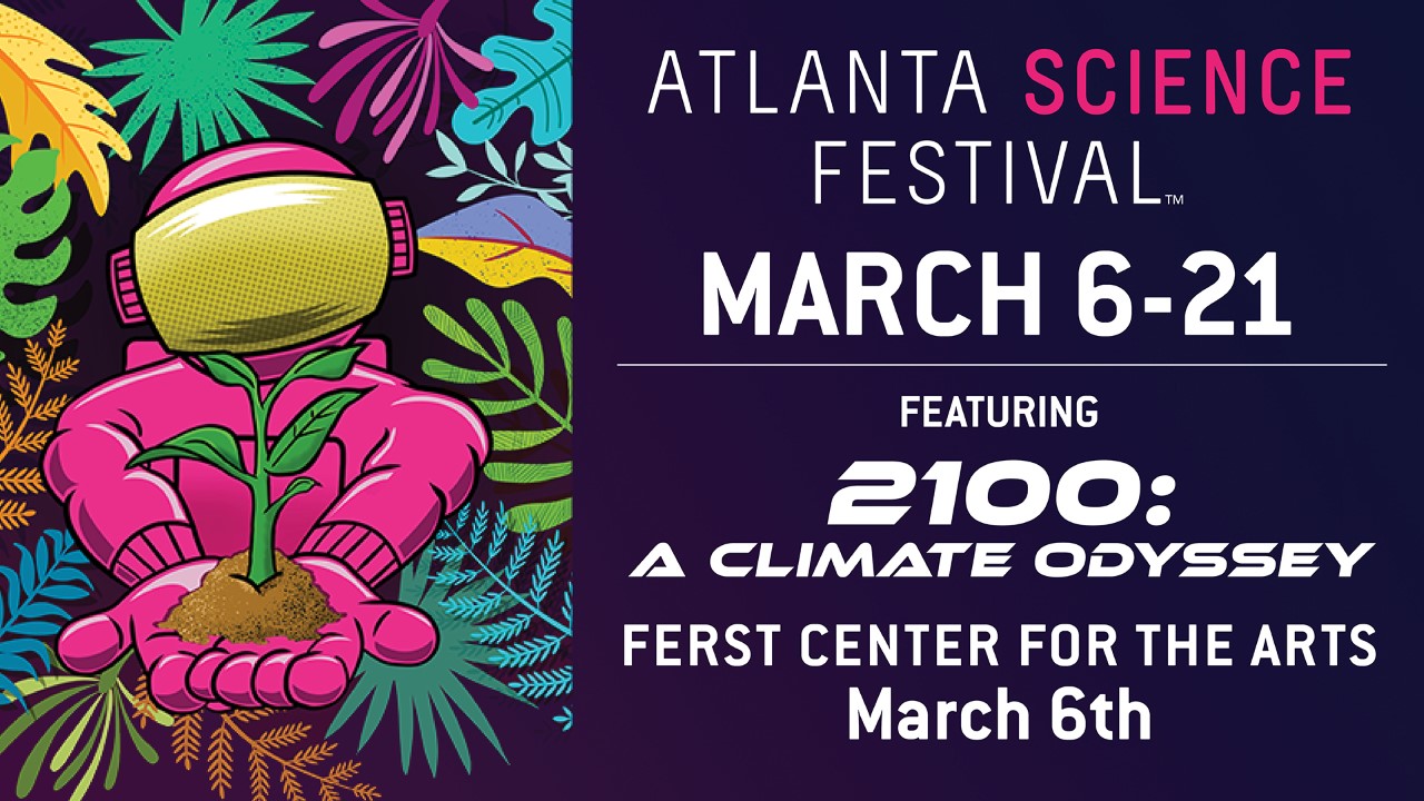 (Cancelled) Atlanta Science Festival 100 Events, A Climate Odyssey